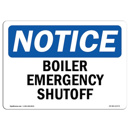 Signmission OSHA Notice, 5" Height, Boiler Emergency Shutoff Sign, 7" X 5", Landscape OS-NS-D-57-L-10372